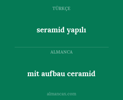 seramid yapılı - mit aufbau ceramid