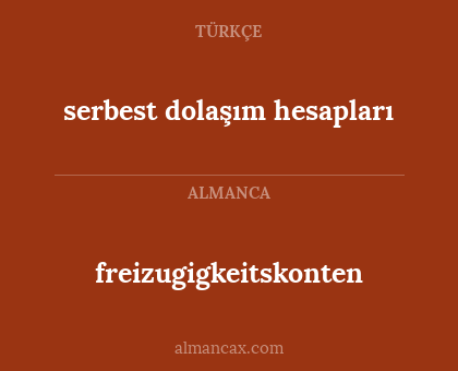 freizugigkeitskonten - serbest dolaşım hesapları