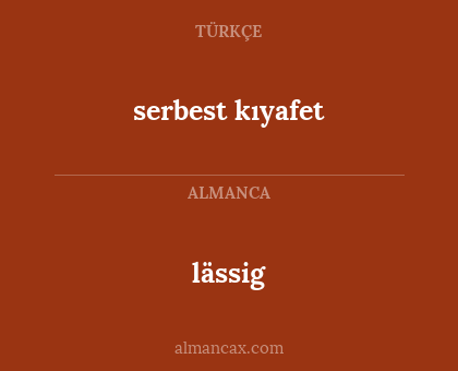 serbest kıyafet - lässig