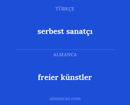 serbest sanatçı - freier künstler
