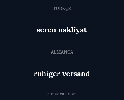 ruhiger versand - seren nakliyat