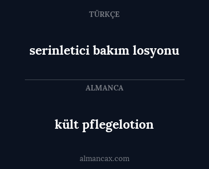 serinletici bakım losyonu - kült pflegelotion