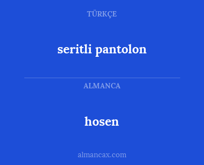 hosen - seritli pantolon