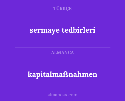 sermaye tedbirleri - kapitalmaßnahmen