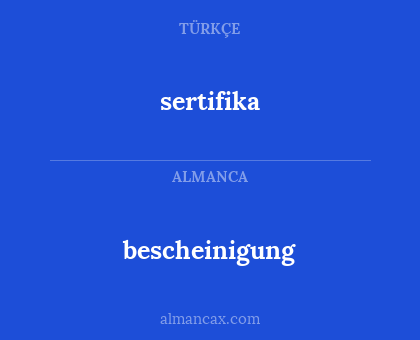 bescheinigung - sertifika