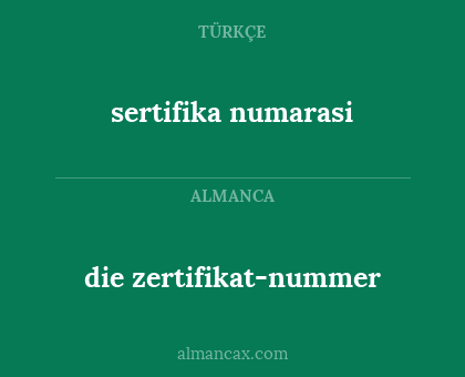 die zertifikat-nummer - sertifika numarasi