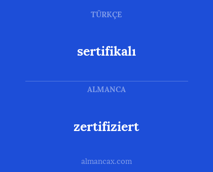sertifikalı - zertifiziert