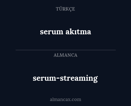 serum akıtma - serum-streaming