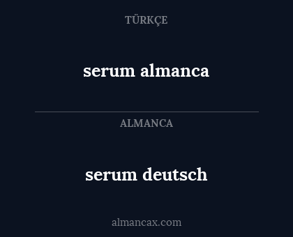 serum deutsch - serum almanca