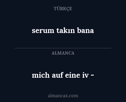 mich auf eine iv - - serum takın bana