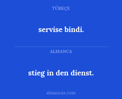 stieg in den dienst. - servise bindi.