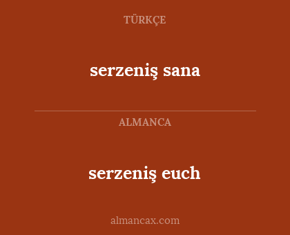 serzeniş euch - serzeniş sana