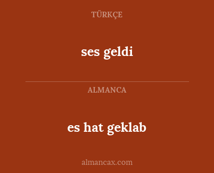 es hat geklab - ses geldi