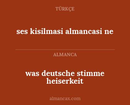was deutsche stimme heiserkeit - ses kisilmasi almancasi ne