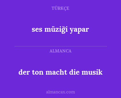 der ton macht die musik - ses müziği yapar