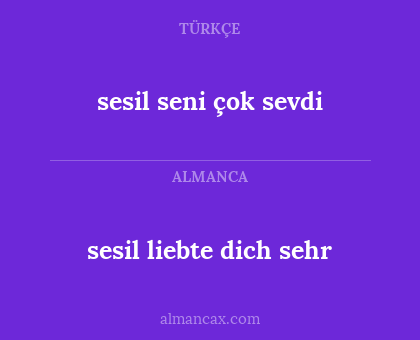 sesil liebte dich sehr - sesil seni çok sevdi