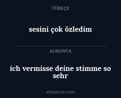 sesini çok özledim - ich vermisse deine stimme so sehr
