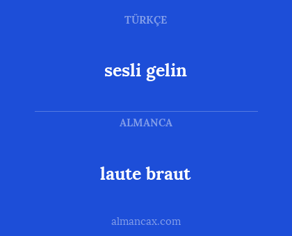 laute braut - sesli gelin