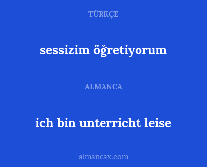 ich bin unterricht leise - sessizim öğretiyorum
