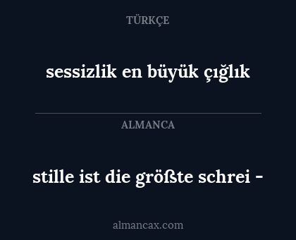 sessizlik en büyük çığlık - stille ist die größte schrei -