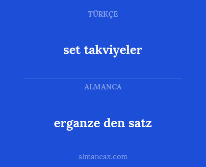 set takviyeler - erganze den satz