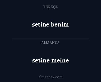 setine benim - setine meine