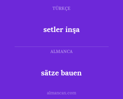 sätze bauen - setler inşa