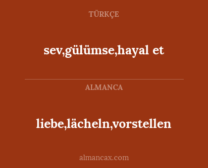 liebe,lächeln,vorstellen - sev,gülümse,hayal et