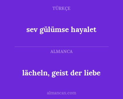 lächeln, geist der liebe - sev gülümse hayalet