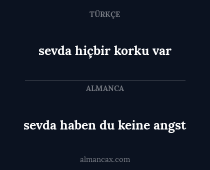 sevda haben du keine angst - sevda hiçbir korku var