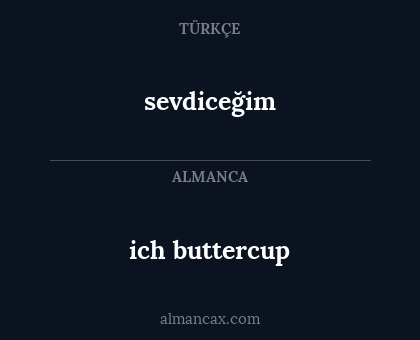 ich buttercup - sevdiceğim