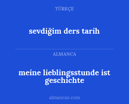 sevdiğim ders tarih - meine lieblingsstunde ist geschichte