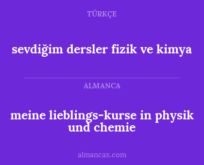 meine lieblings-kurse in physik und chemie - sevdiğim dersler fizik ve kimya