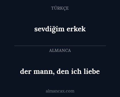 der mann, den ich liebe - sevdiğim erkek