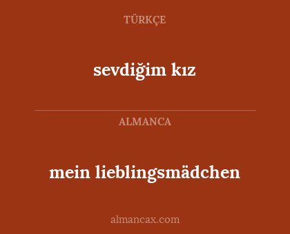 mein lieblingsmädchen - sevdiğim kız