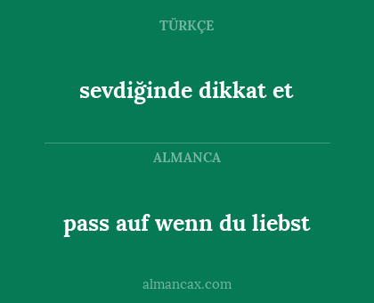 pass auf wenn du liebst - sevdiğinde dikkat et