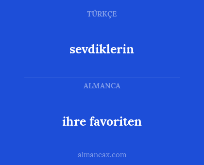 sevdiklerin - ihre favoriten