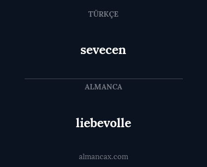 sevecen - liebevolle