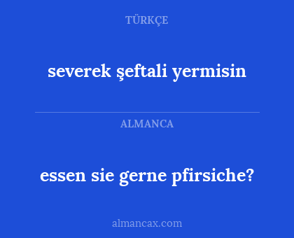 essen sie gerne pfirsiche? - severek şeftali yermisin
