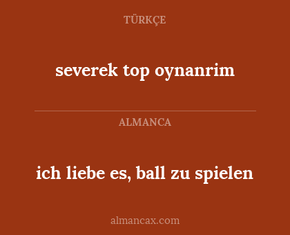 ich liebe es, ball zu spielen - severek top oynanrim