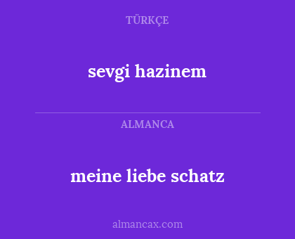 sevgi hazinem - meine liebe schatz