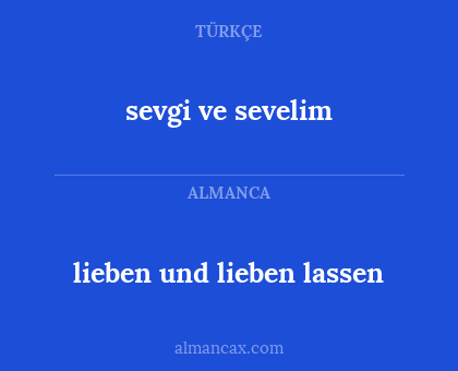 sevgi ve sevelim - lieben und lieben lassen