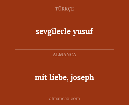 mit liebe, joseph - sevgilerle yusuf