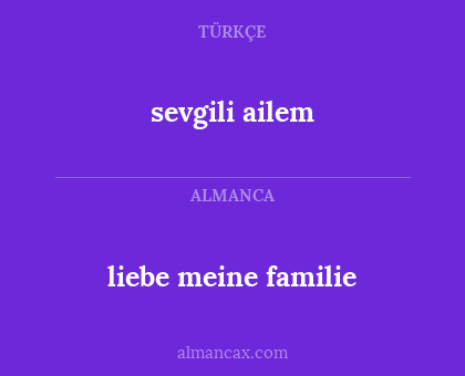 sevgili ailem - liebe meine familie