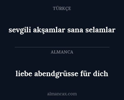 liebe abendgrüsse für dich - sevgili akşamlar sana selamlar