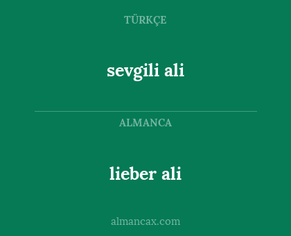 lieber ali - sevgili ali