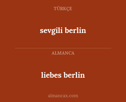 liebes berlin - sevgili berlin