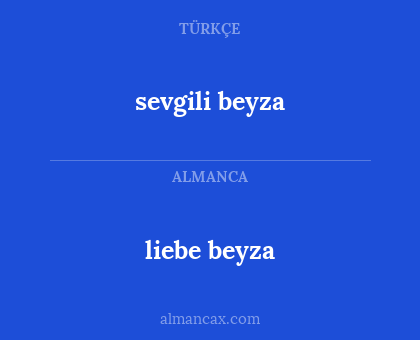 sevgili beyza - liebe beyza
