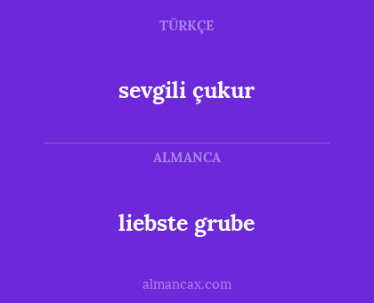 liebste grube - sevgili çukur