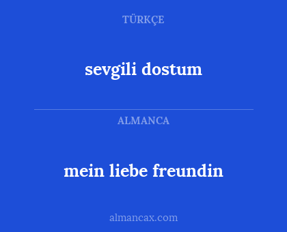 sevgili dostum - mein liebe freundin